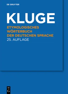 Kluge / Seebold | Etymologisches Wörterbuch der deutschen Sprache | Buch | 978-3-11-022364-4 | www.sack.de