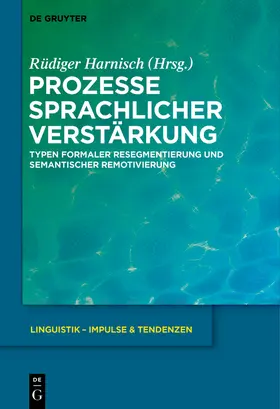 Harnisch | Prozesse sprachlicher Verstärkung | Buch | 978-3-11-022385-9 | www.sack.de