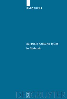 Ulmer |  Egyptian Cultural Icons in Midrash | Buch |  Sack Fachmedien
