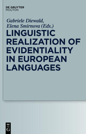 Smirnova / Diewald |  Linguistic Realization of Evidentiality in European Languages | Buch |  Sack Fachmedien
