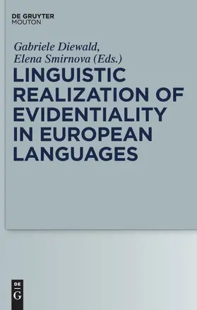 Smirnova / Diewald |  Linguistic Realization of Evidentiality in European Languages | Buch |  Sack Fachmedien