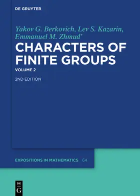Berkovich / Kazarin / Zhmud' |  Yakov G. Berkovich; Lev S. Kazarin; Emmanuel M. Zhmud': Characters of Finite Groups. Volume 2 | Buch |  Sack Fachmedien