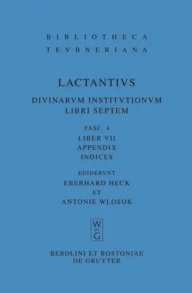Lucius Caelius Firmianus Lactantius / Heck / Wlosok |  Liber VII | Buch |  Sack Fachmedien