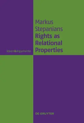 Stepanians | Rights as Relational Properties | Buch | 978-3-11-022472-6 | sack.de