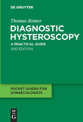 Römer | Diagnostic Hysteroscopy | Buch | 978-3-11-022497-9 | sack.de