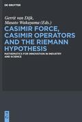 Wakayama / Dijk |  Casimir Force, Casimir Operators and the Riemann Hypothesis | Buch |  Sack Fachmedien