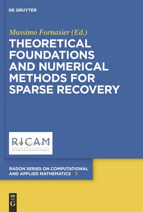 Fornasier | Theoretical Foundations and Numerical Methods for Sparse Recovery | Buch | 978-3-11-022614-0 | sack.de