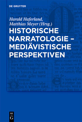 Haferland / Meyer | Historische Narratologie ¿ Mediävistische Perspektiven | Buch | 978-3-11-022625-6 | sack.de
