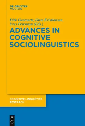 Geeraerts / Peirsman / Kristiansen |  Advances in Cognitive Sociolinguistics | Buch |  Sack Fachmedien