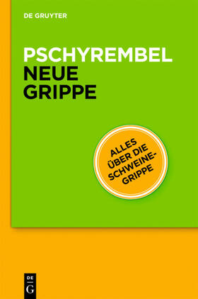 Pschyrembel® Neue Grippe | Buch | 978-3-11-022665-2 | sack.de