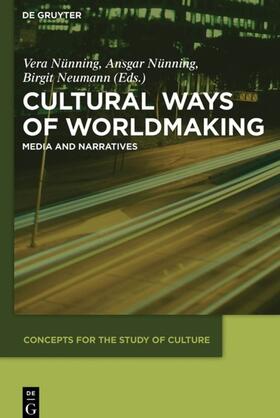 Nünning / Neumann |  Cultural Ways of Worldmaking | Buch |  Sack Fachmedien