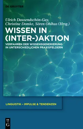 Dausendschön-Gay / Domke / Ohlhus | Wissen in (Inter-)Aktion | E-Book | sack.de