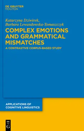 Dziwirek / Lewandowska-Tomaszczyk | Complex Emotions and Grammatical Mismatches | E-Book | www.sack.de