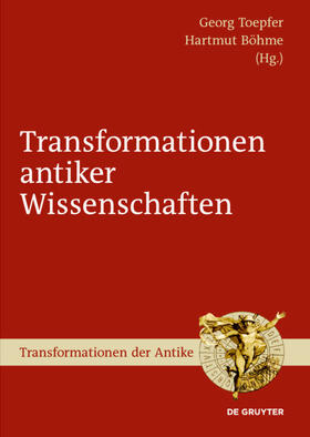 Toepfer / Böhme |  Transformationen antiker Wissenschaften | eBook | Sack Fachmedien