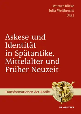 Röcke / Weitbrecht |  Askese und Identität in Spätantike, Mittelalter und Früher Neuzeit | eBook | Sack Fachmedien