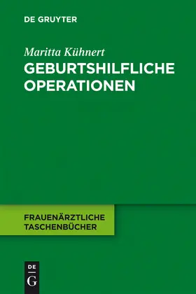 Kühnert | Geburtshilfliche Operationen | Buch | 978-3-11-022870-0 | www.sack.de