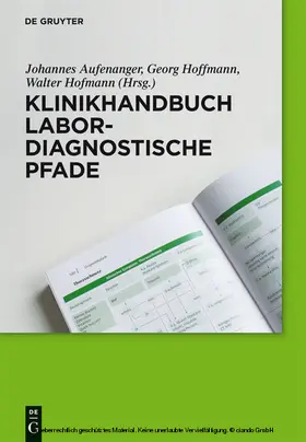 Hofmann / Hoffmann / Aufenanger |  Klinikhandbuch Labordiagnostische Pfade | eBook | Sack Fachmedien
