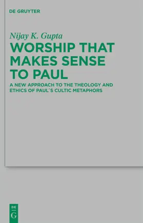 Gupta |  Worship that Makes Sense to Paul | eBook | Sack Fachmedien