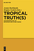 Nerlich / Burkhardt |  Tropical Truth(s) | Buch |  Sack Fachmedien