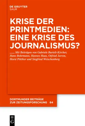 Bartelt-Kircher / Bohrmann / Haas |  Krise der Printmedien: Eine Krise des Journalismus? | eBook | Sack Fachmedien