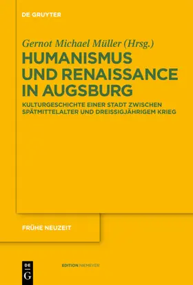 Müller |  Humanismus und Renaissance in Augsburg | eBook | Sack Fachmedien