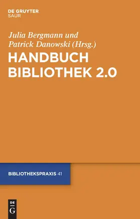 Danowski / Bergmann |  Handbuch Bibliothek 2.0 | Buch |  Sack Fachmedien