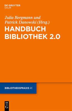 Danowski / Bergmann | Handbuch Bibliothek 2.0 | Buch | sack.de
