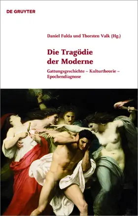Valk / Fulda |  Die Tragödie der Moderne | Buch |  Sack Fachmedien