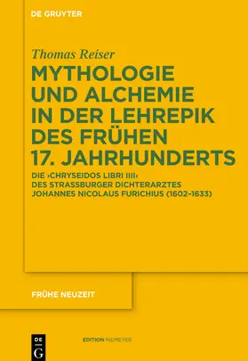 Reiser |  Mythologie und Alchemie in der Lehrepik des frühen 17. Jahrhunderts | Buch |  Sack Fachmedien