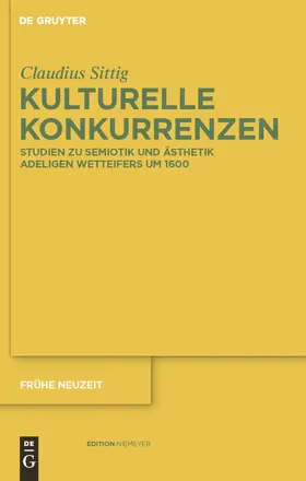 Sittig | Kulturelle Konkurrenzen | Buch | 978-3-11-023369-8 | www.sack.de