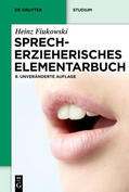 Fiukowski |  Sprecherzieherisches Elementarbuch | Buch |  Sack Fachmedien