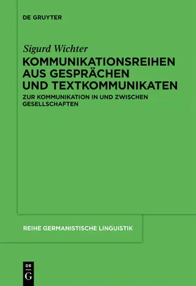 Wichter |  Kommunikationsreihen aus Gesprächen und Textkommunikaten | eBook | Sack Fachmedien