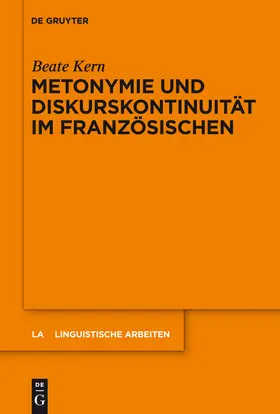 Kern |  Metonymie und Diskurskontinuität im Französischen | Buch |  Sack Fachmedien