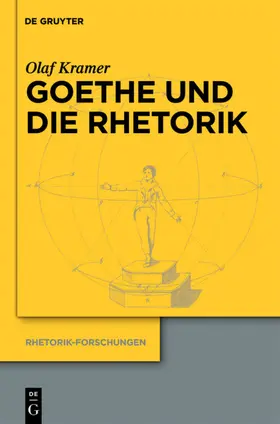 Kramer |  Goethe und die Rhetorik | eBook | Sack Fachmedien