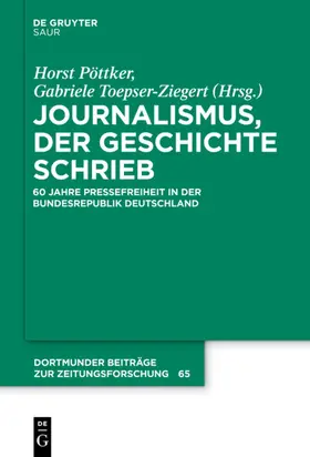 Pöttker / Toepser-Ziegert |  Journalismus, der Geschichte schrieb | eBook | Sack Fachmedien