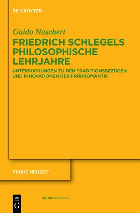 Naschert |  Friedrich Schlegels philosophische Lehrjahre | Buch |  Sack Fachmedien