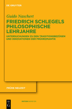Naschert | Friedrich Schlegels philosophische Lehrjahre | Buch | 978-3-11-023566-1 | sack.de