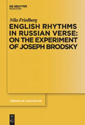 Friedberg | English Rhythms in Russian Verse: On the Experiment of Joseph Brodsky | Buch | 978-3-11-023808-2 | sack.de