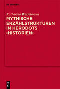Wesselmann |  Mythische Erzählstrukturen in Herodots "Historien" | Buch |  Sack Fachmedien