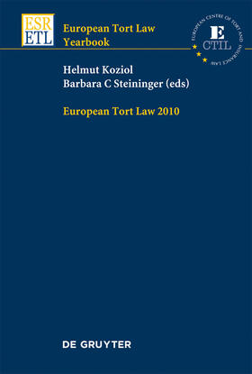 Koziol, Helmut / European Centre of Tort and Insurance Law / Steininger | 2010 | Buch | 978-3-11-023941-6 | sack.de