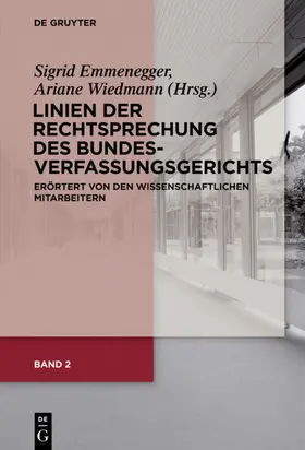 Wiedmann / Emmenegger / Adam |  Linien der Rechtsprechung des Bundesverfassungsgerichts - erörtert von den wissenschaftlichen Mitarbeiterinnen und Mitarbeitern. Band 2 | Buch |  Sack Fachmedien