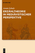 Schulz / Dunkel / Braun |  Erzähltheorie in mediävistischer Perspektive | Buch |  Sack Fachmedien