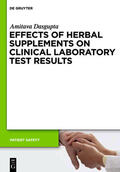 Dasgupta |  Effects of Herbal Supplements on Clinical Laboratory Test Results | Buch |  Sack Fachmedien