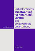 Schefczyk |  Verantwortung für historisches Unrecht | Buch |  Sack Fachmedien