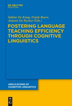 De Knop / De Rycker / Boers |  Fostering Language Teaching Efficiency through Cognitive Linguistics | Buch |  Sack Fachmedien