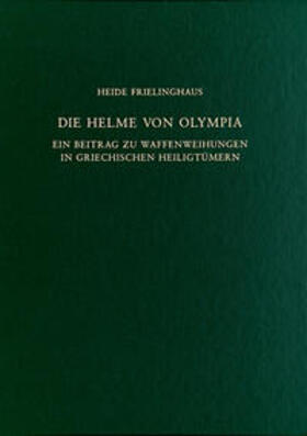 Frielinghaus |  Frielinghaus, H: Helme von Olympia | Buch |  Sack Fachmedien