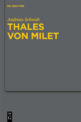 Schwab | Thales von Milet in der frühen christlichen Literatur | Buch | 978-3-11-024598-1 | sack.de