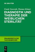 Römer / Nawroth |  Diagnostik und Therapie der weiblichen Sterilität | Buch |  Sack Fachmedien