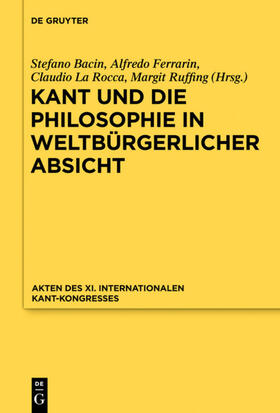 Bacin / Ferrarin / La Rocca |  Kant und die Philosophie in weltbürgerlicher Absicht | eBook | Sack Fachmedien