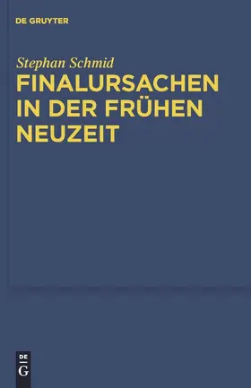 Schmid |  Finalursachen in der frühen Neuzeit | eBook | Sack Fachmedien